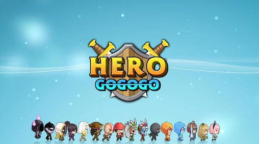 game pic for Hero gogogo